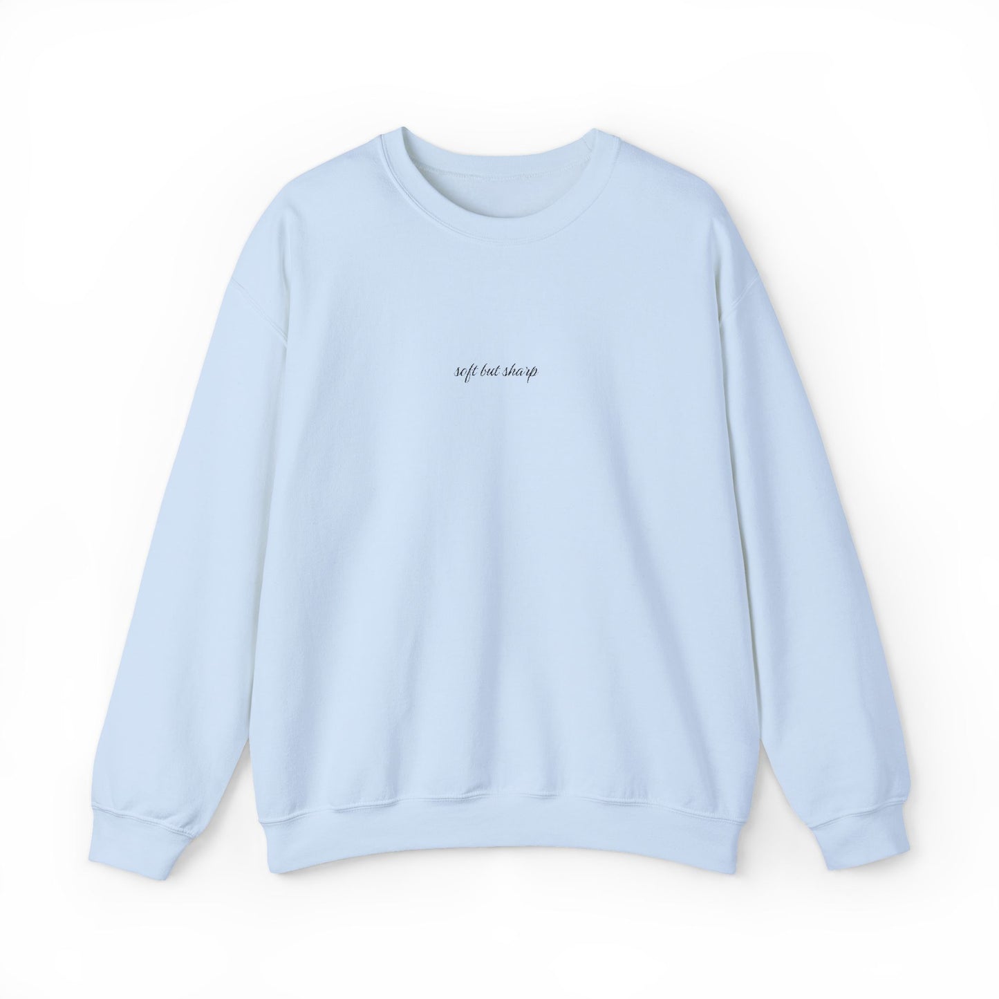Sassy Quote Crewneck Sweatshirt Cute Pastel Colors Soft but Sharp
