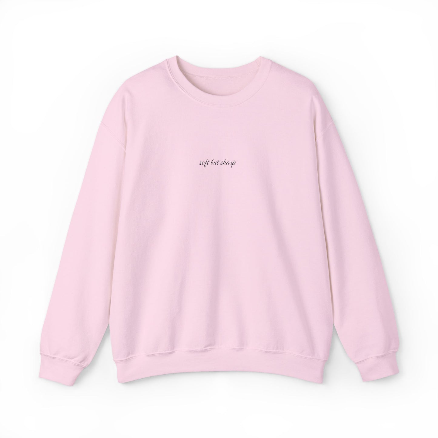 Sassy Quote Crewneck Sweatshirt Cute Pastel Colors Soft but Sharp